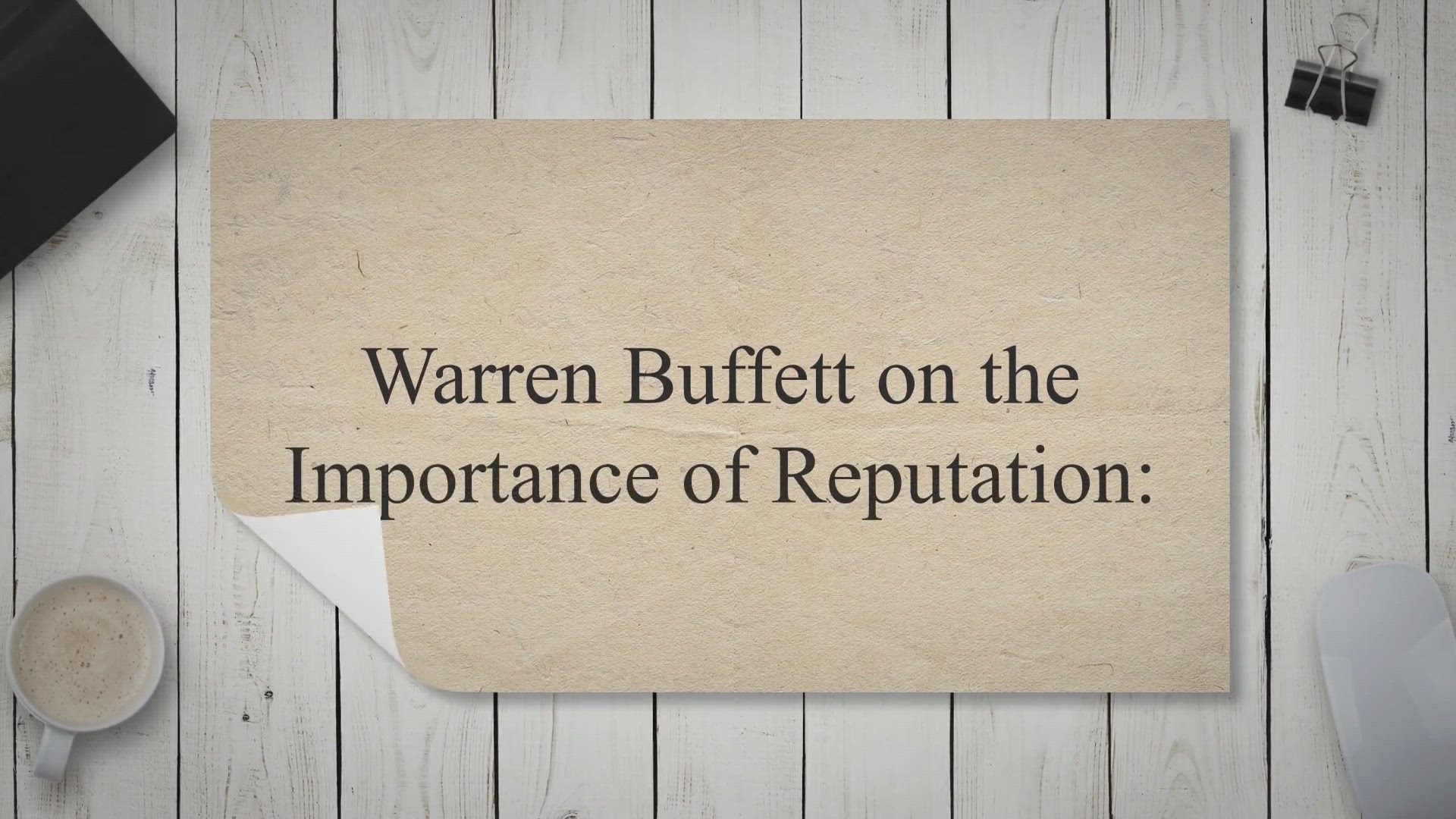 'Video thumbnail for Warren Buffett on the Importance of Reputation:'
