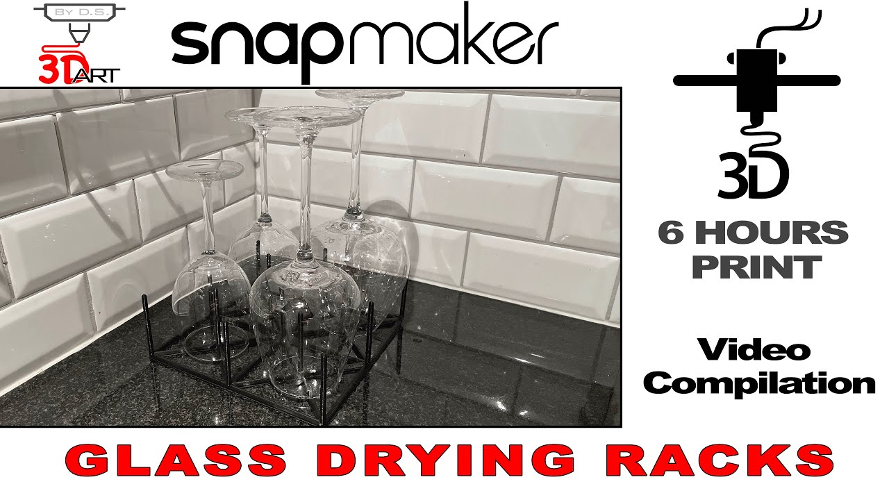 Video thumbnail for Glass Drying Rack 3D Print Timelapse by Snapmaker 2.0 A350