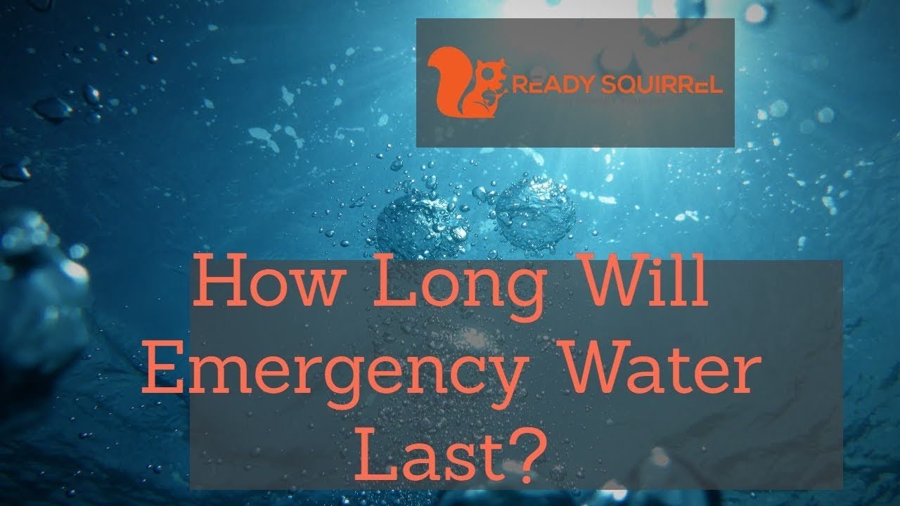 'Video thumbnail for How Long Will Emergency Water Last'
