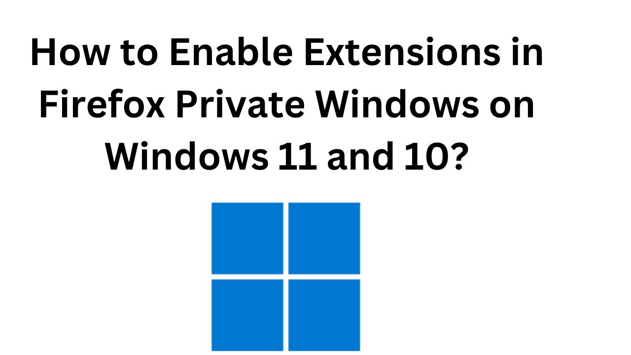 'Video thumbnail for How to Enable Extensions in Firefox Private Windows in Windows 11 or 10?'