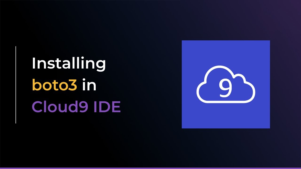 Video thumbnail for Installing boto3 in AWS Cloud9 IDE
