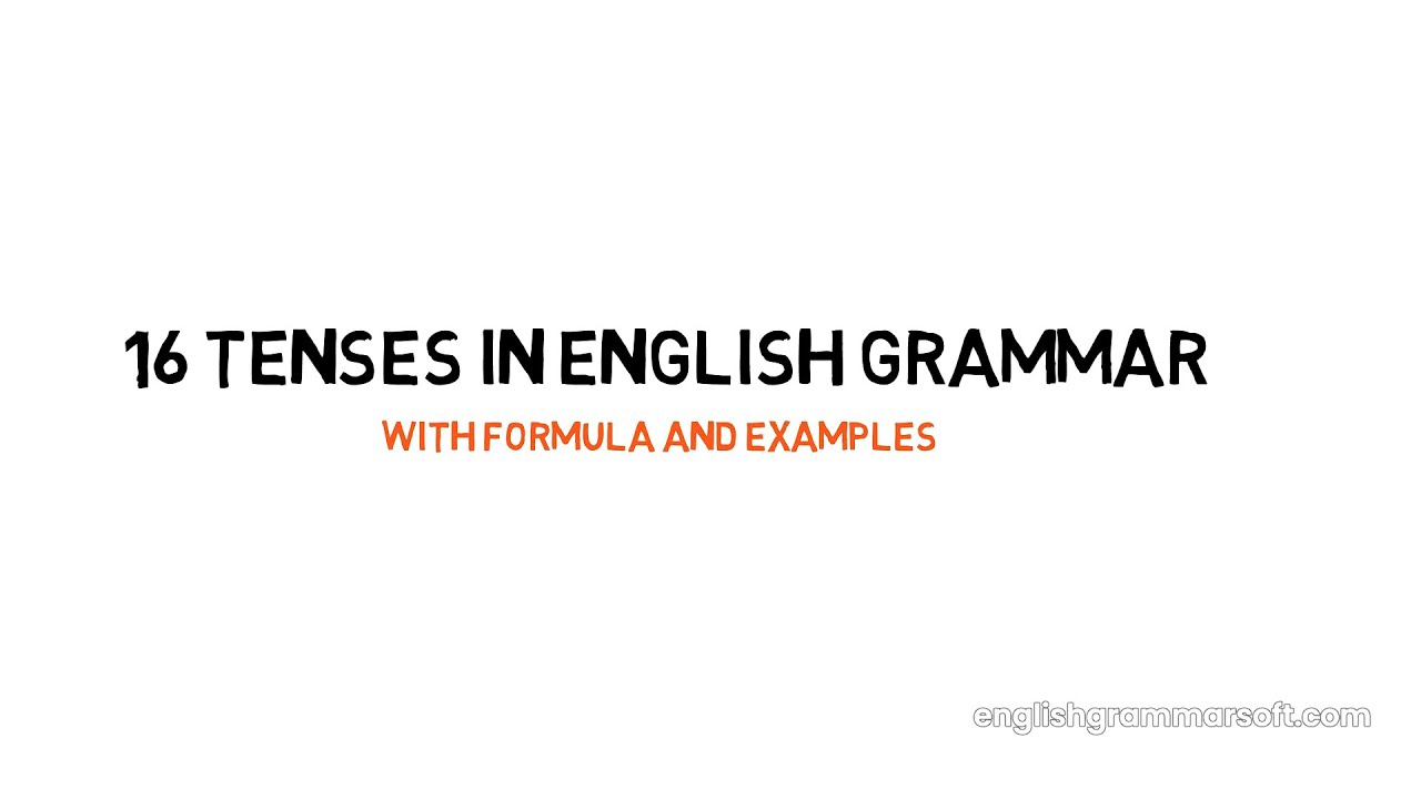 16 Tenses in English Grammar (Formula and Examples) – ExamPlanning