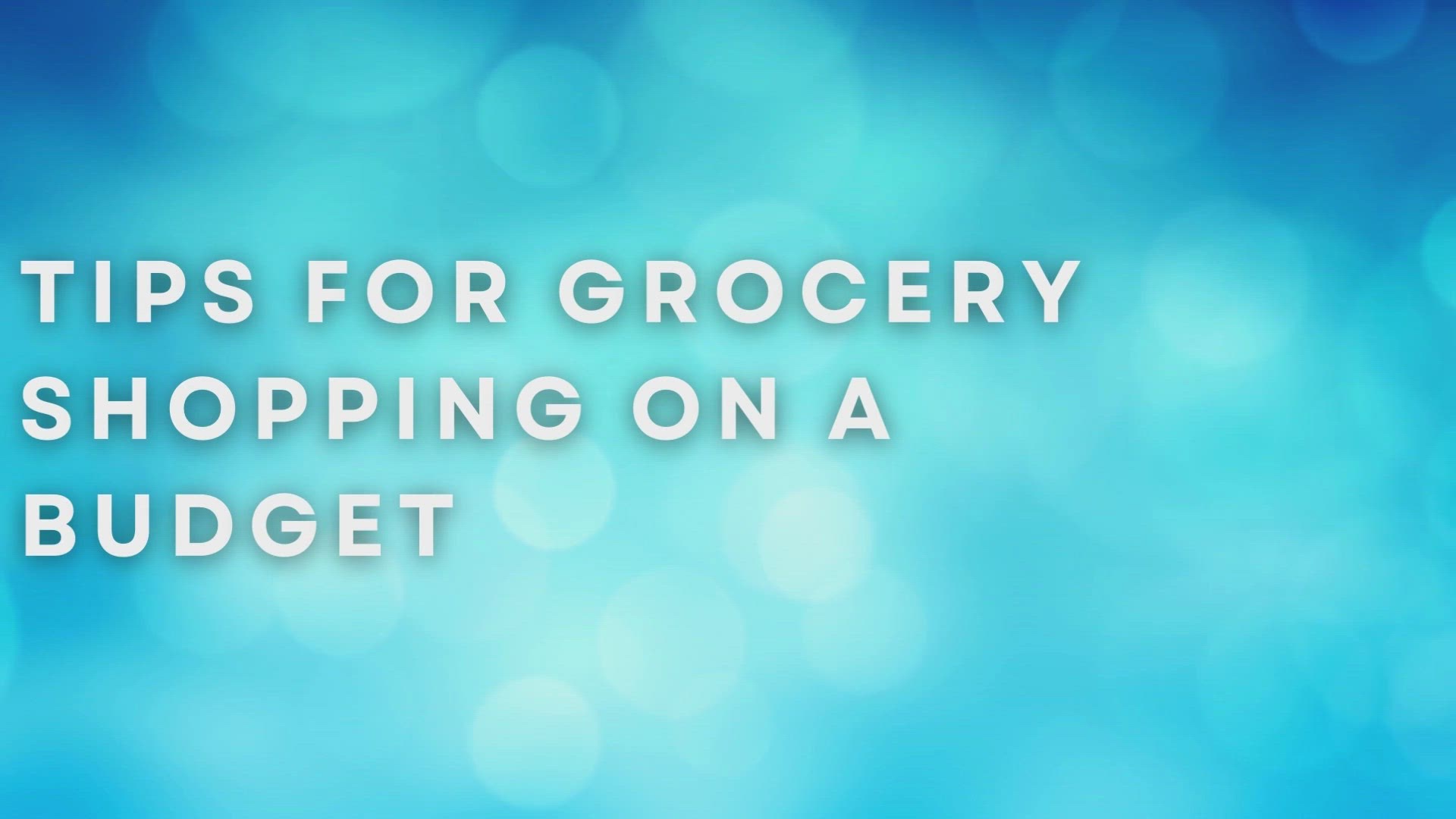 'Video thumbnail for Tips For Grocery Shopping On A Budget'