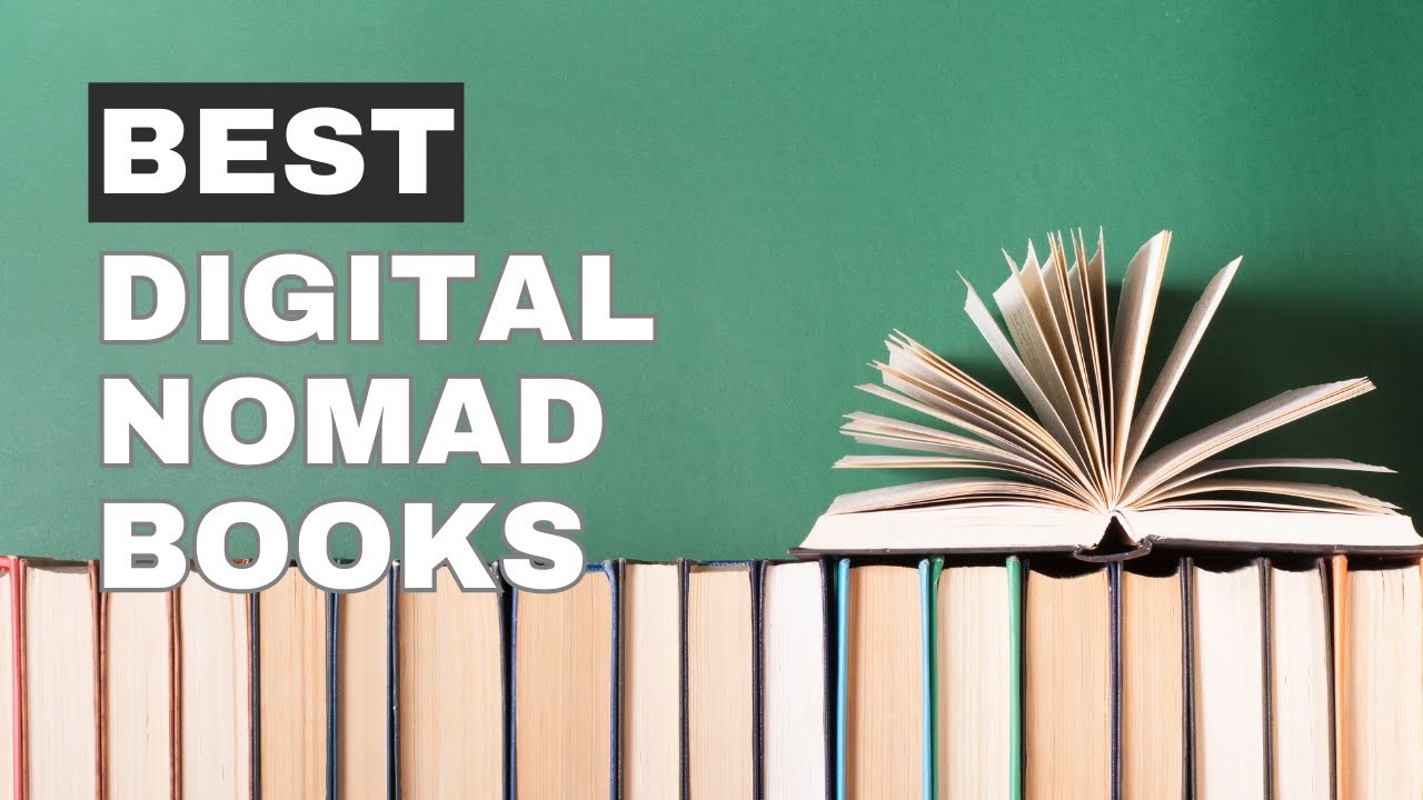 Video thumbnail for Best Books For Digital Nomad Starting Out