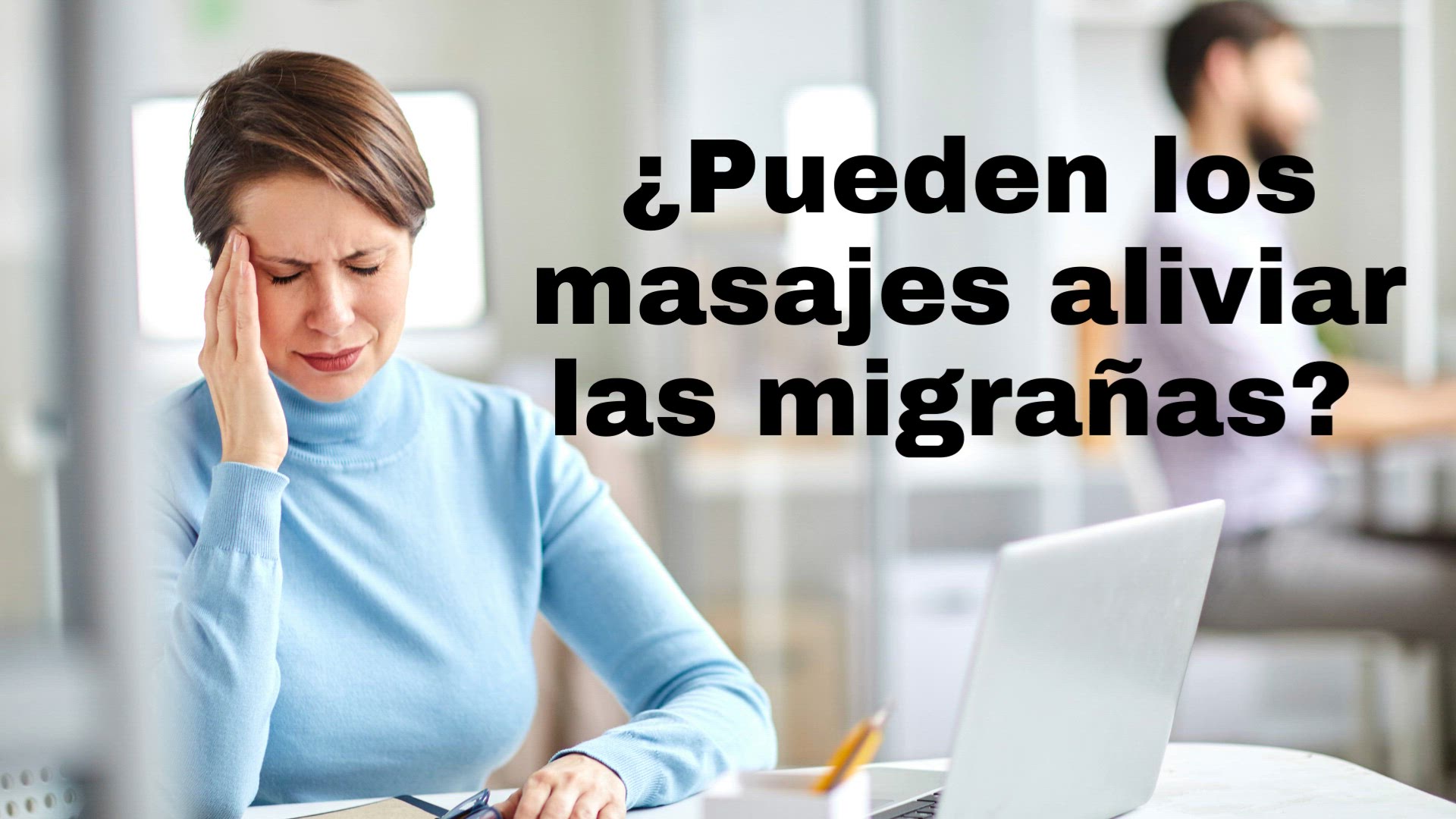 'Video thumbnail for ¿Pueden los masajes aliviar las migrañas '