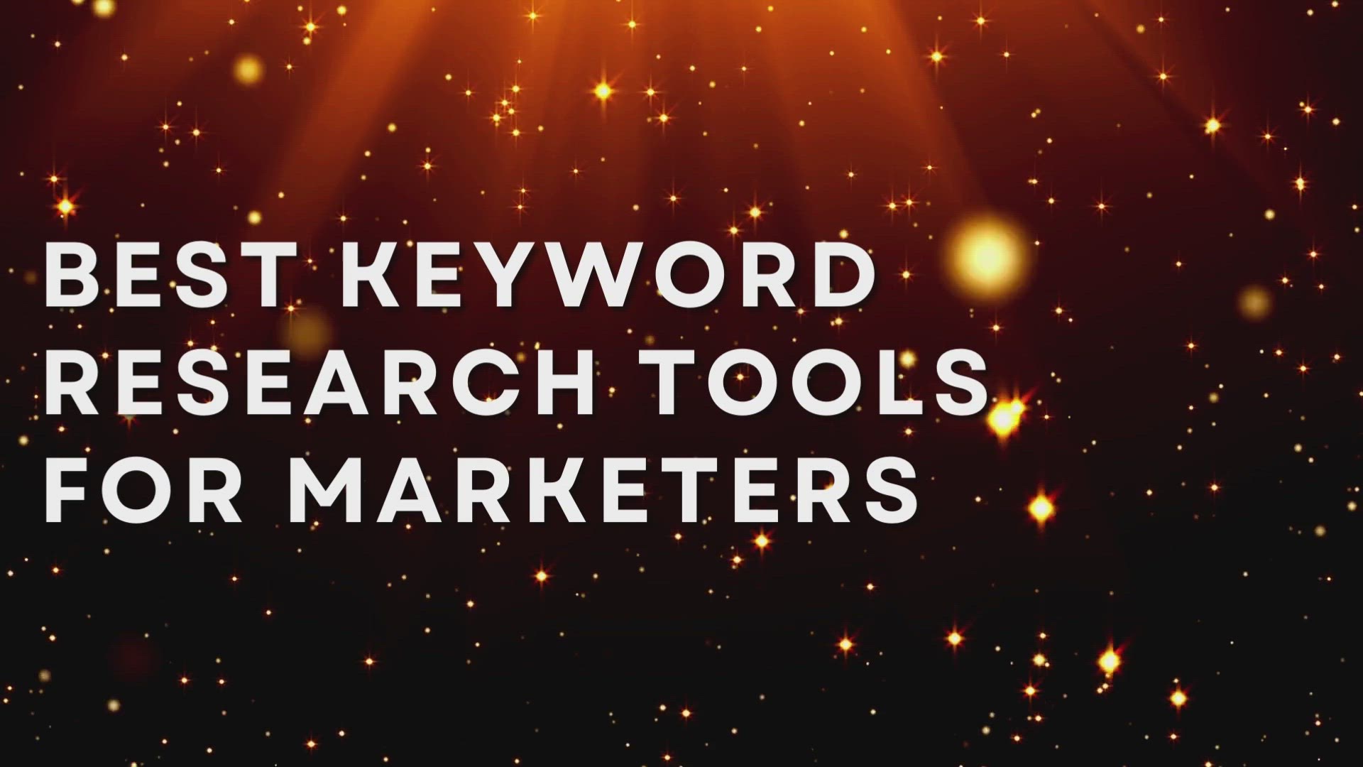 'Video thumbnail for Best Keyword Research Tools For Marketers'