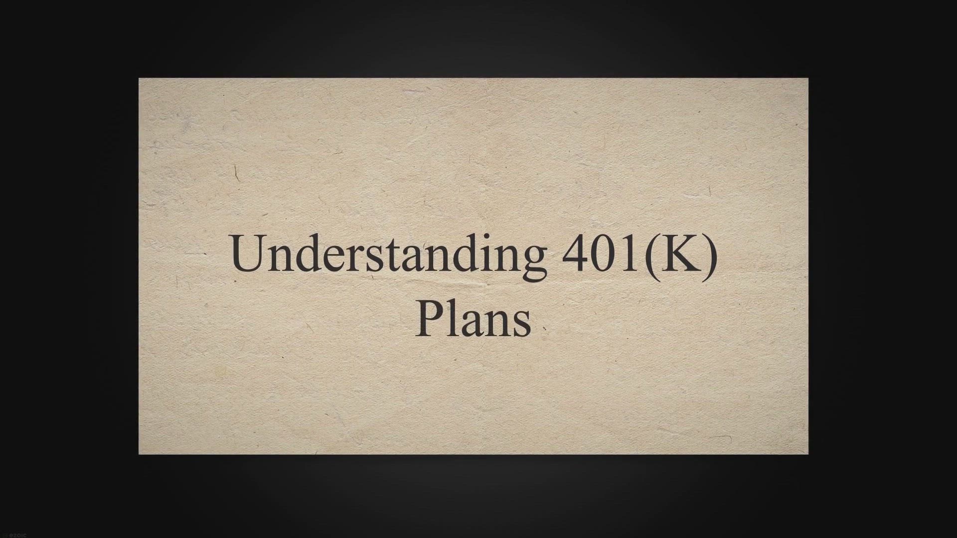 'Video thumbnail for Understanding 401(K) Plans'