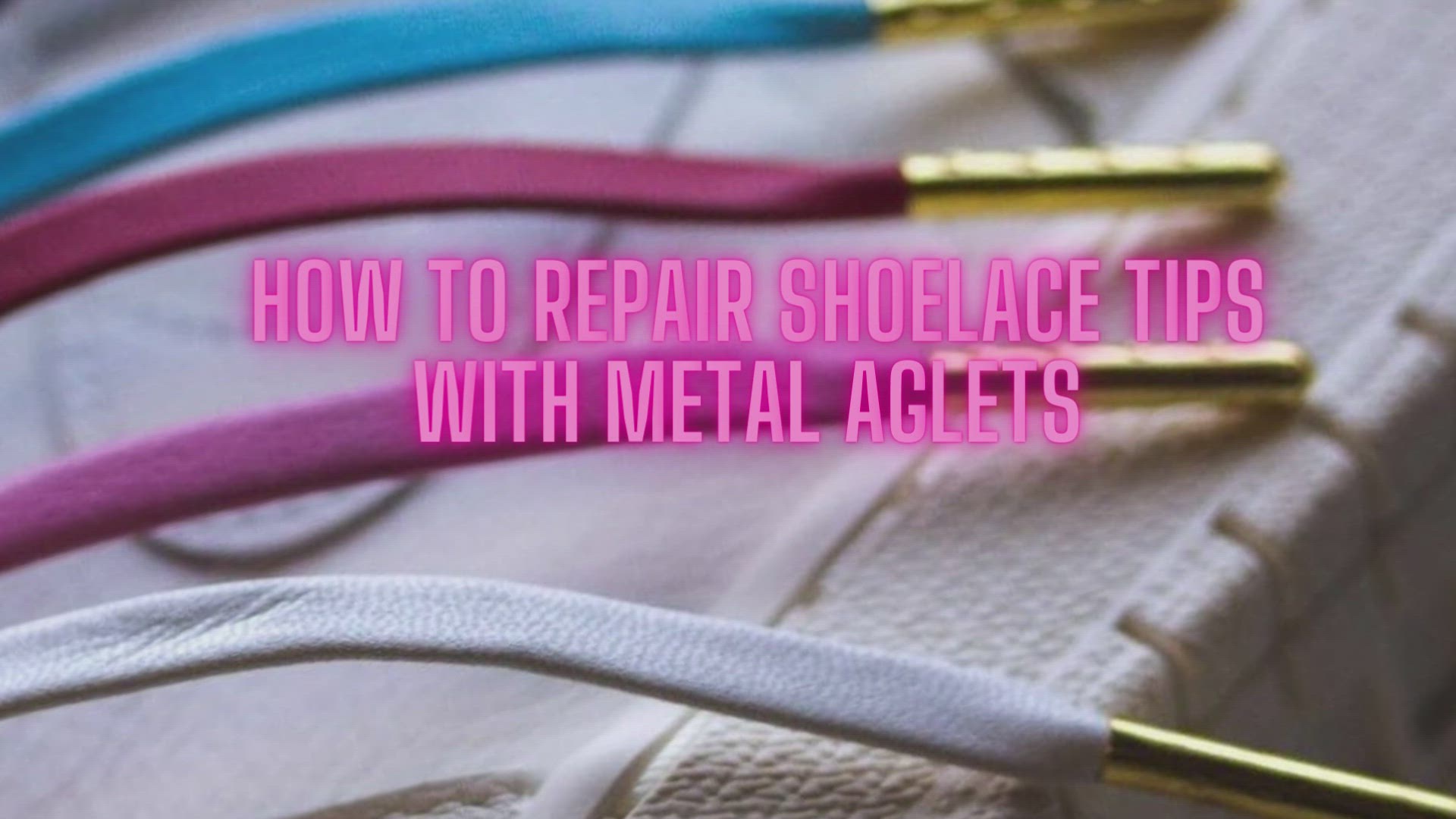 Video thumbnail for how to repair shoelace aglet professionally