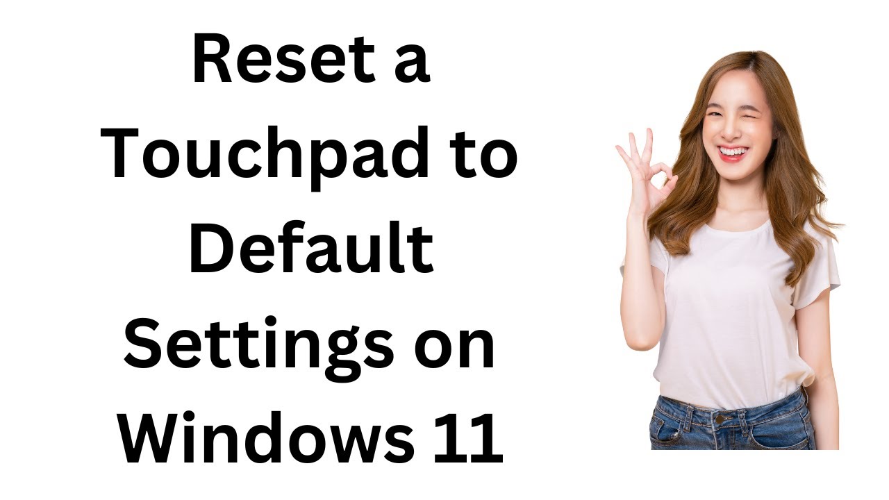 'Video thumbnail for How to Reset a Touchpad to Default Settings in Windows 11?'