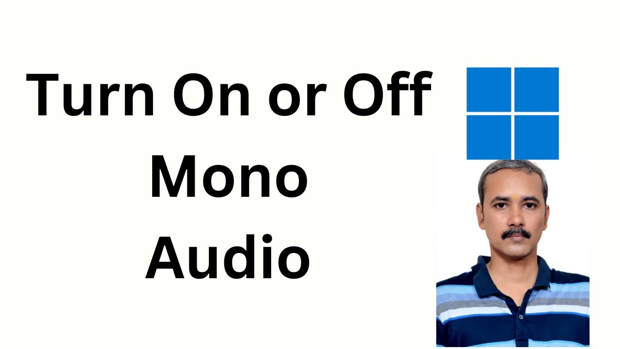 'Video thumbnail for How to Enable or Disable Mono Audio on Windows 11?'