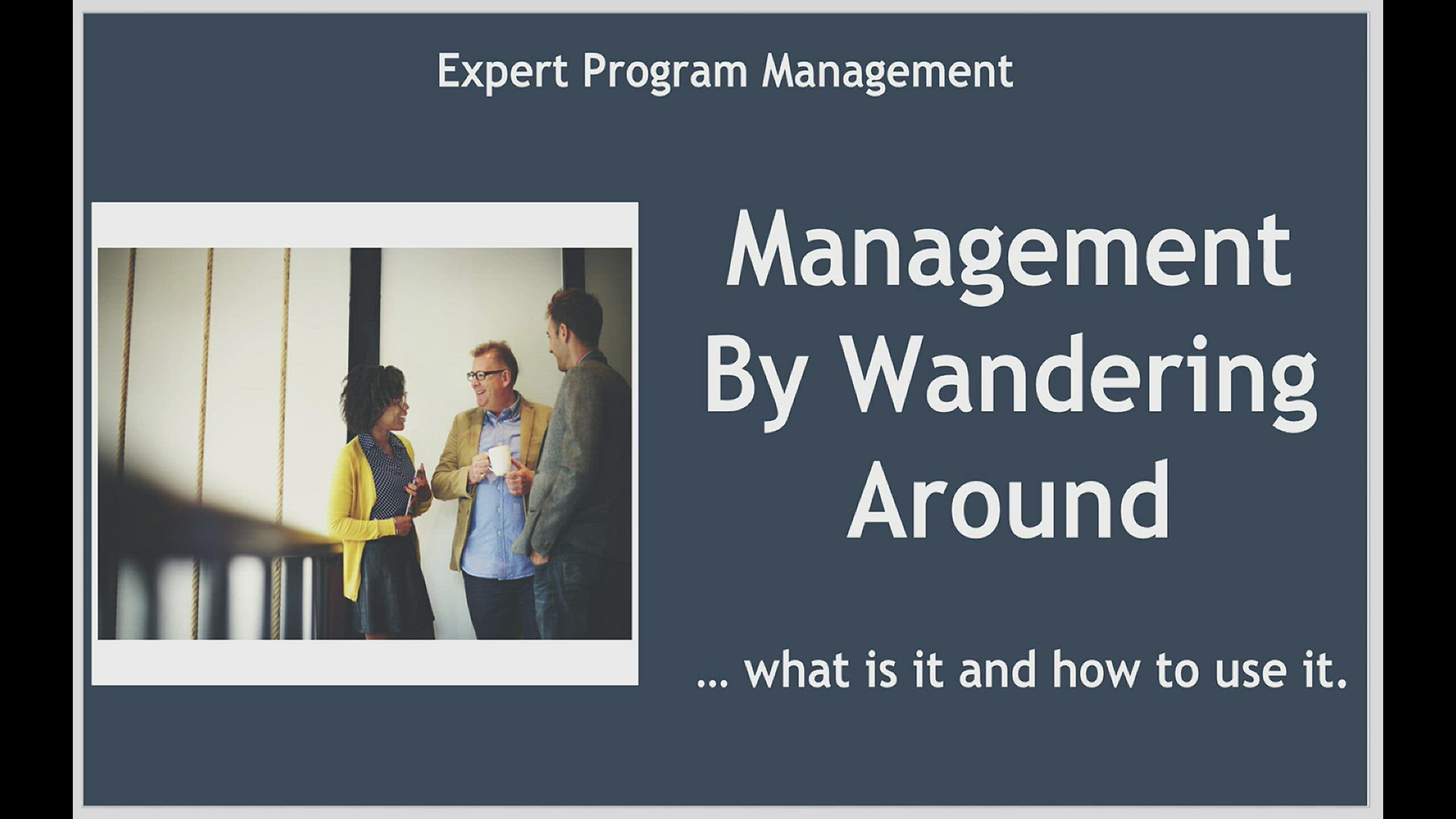 'Video thumbnail for Management by Wandering Around'