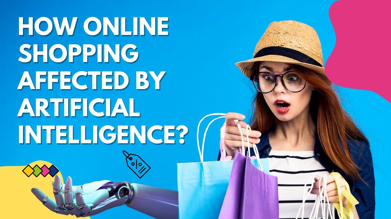 Video thumbnail for How Online Shopping Affected by Artificial Intelligence?