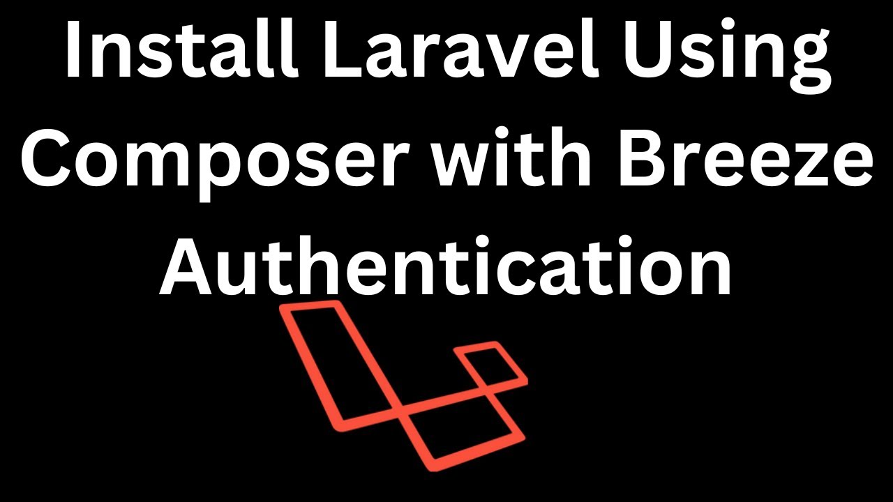 'Video thumbnail for Install Laravel using composer with Breeze Authentication'