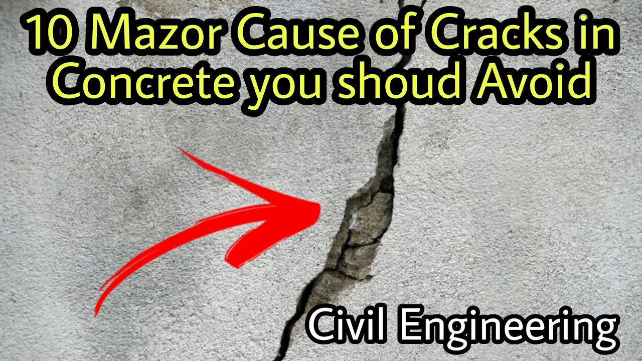 Video thumbnail for 10 Mazor Cause of Cracks in Concrete you should Avoid - Civil Engineering