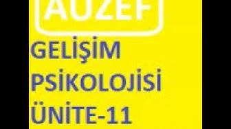 'Video thumbnail for Auzef Gelişim Psikolojisi Ünite-11 Online'