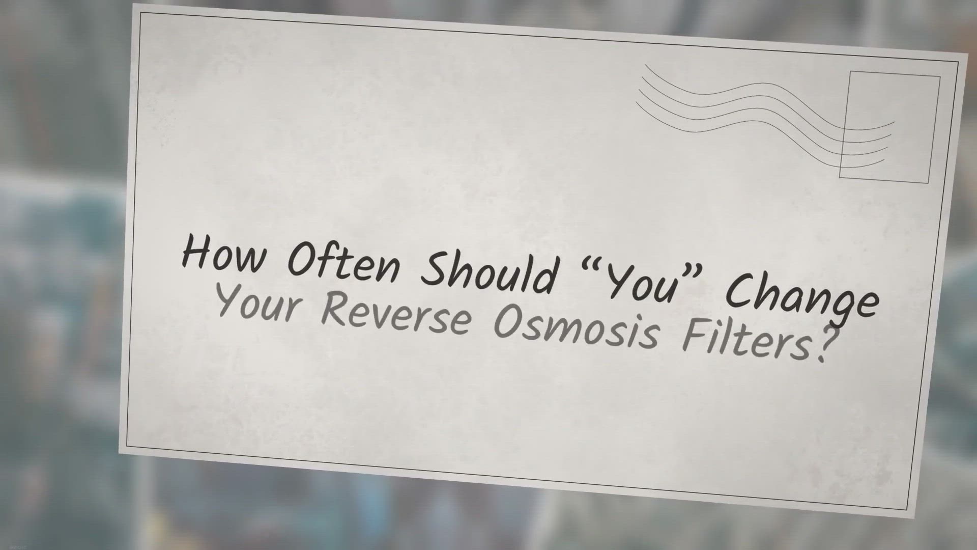 Video thumbnail for How Often Should “You” Change Your Reverse Osmosis Filters?