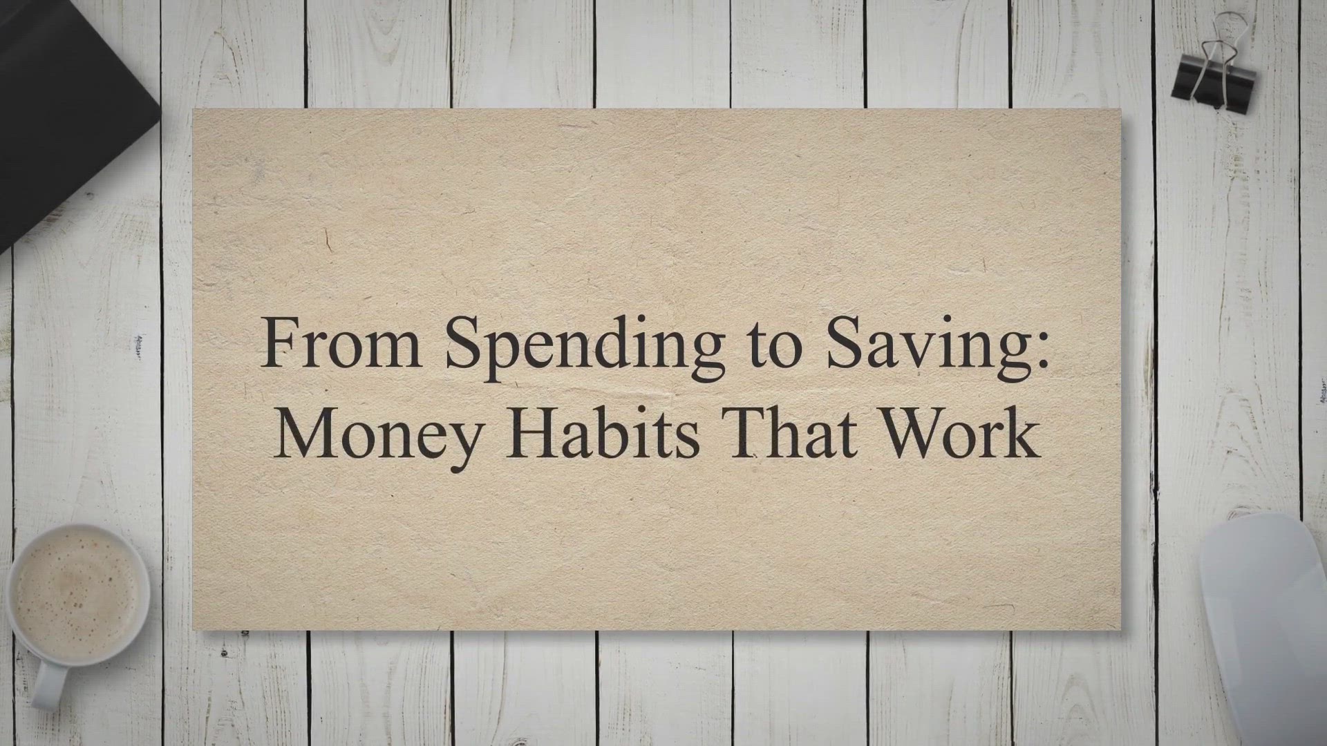 'Video thumbnail for From Spending to Saving: Money Habits That Work'