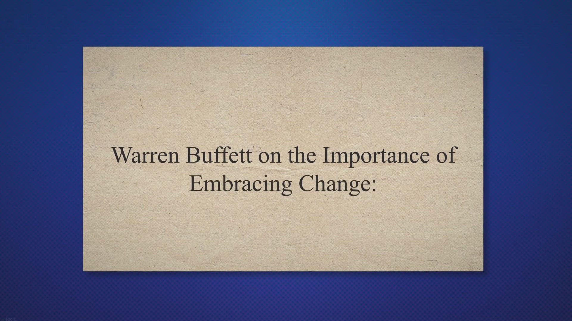 'Video thumbnail for Warren Buffett on the Importance of Embracing Change:'