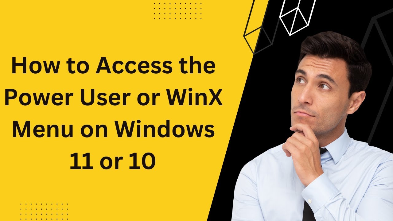 'Video thumbnail for How to Access the Power User or WinX Menu on Windows 11 or 10?'
