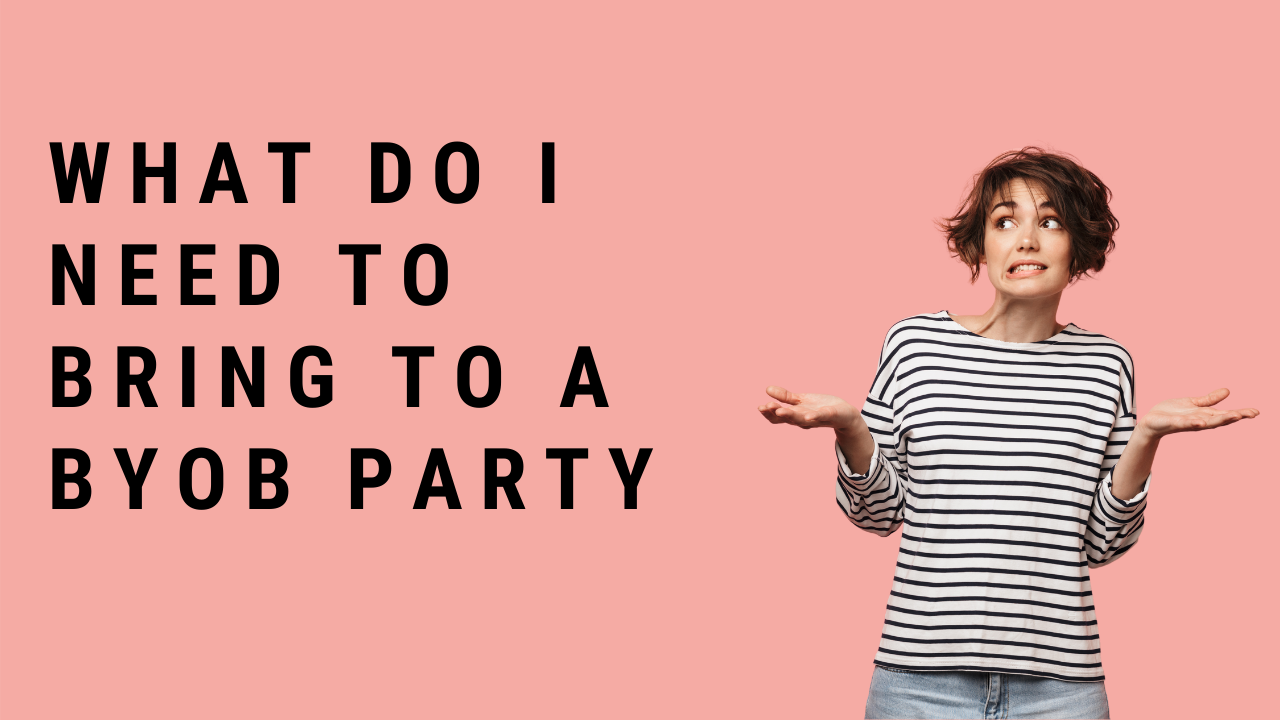 'Video thumbnail for What Do I Need To Bring To A BYOB Party?'