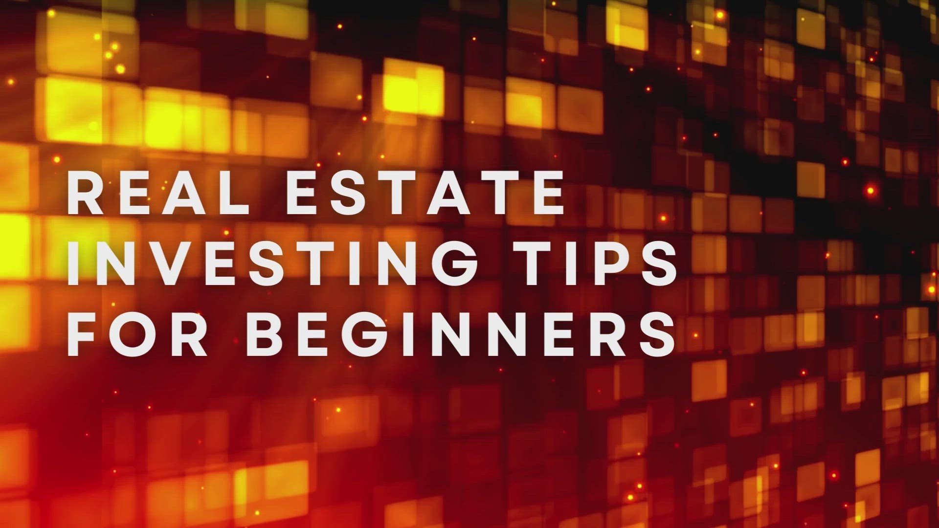 'Video thumbnail for Real Estate Investing Tips For Beginners'