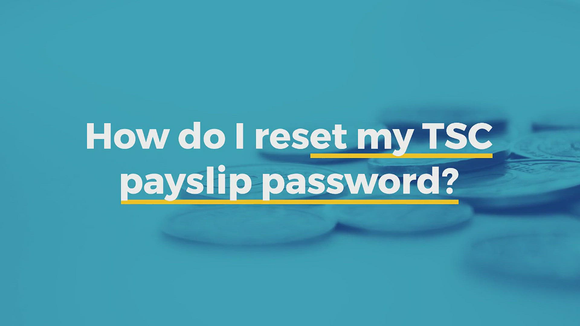 'Video thumbnail for How do I reset my TSC payslip password?'