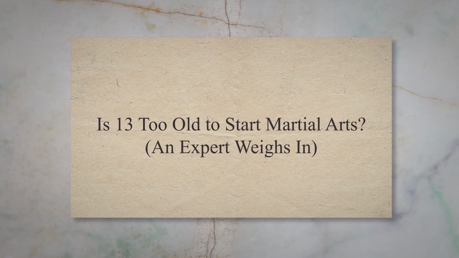 Video thumbnail for Is 13 Too Old to Start Martial Arts? (An Expert Weighs In)