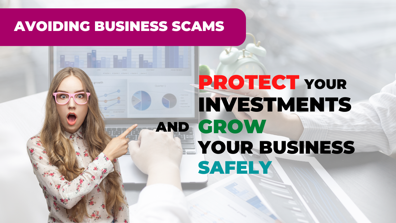 Video thumbnail for Avoiding Business Scams_ Protect Your Investments and Grow Your Business Safely - Made with Clipchamp