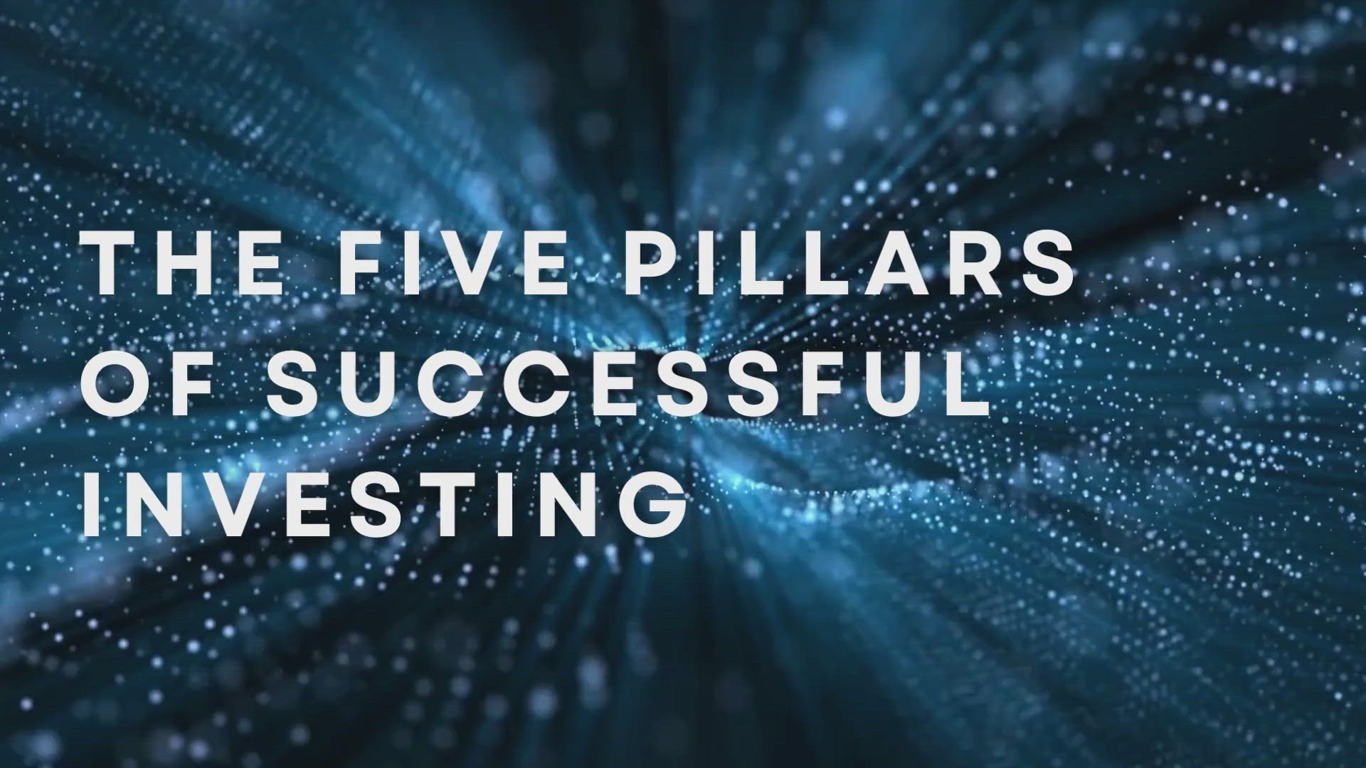 'Video thumbnail for The Five Pillars Of Successful Investing'