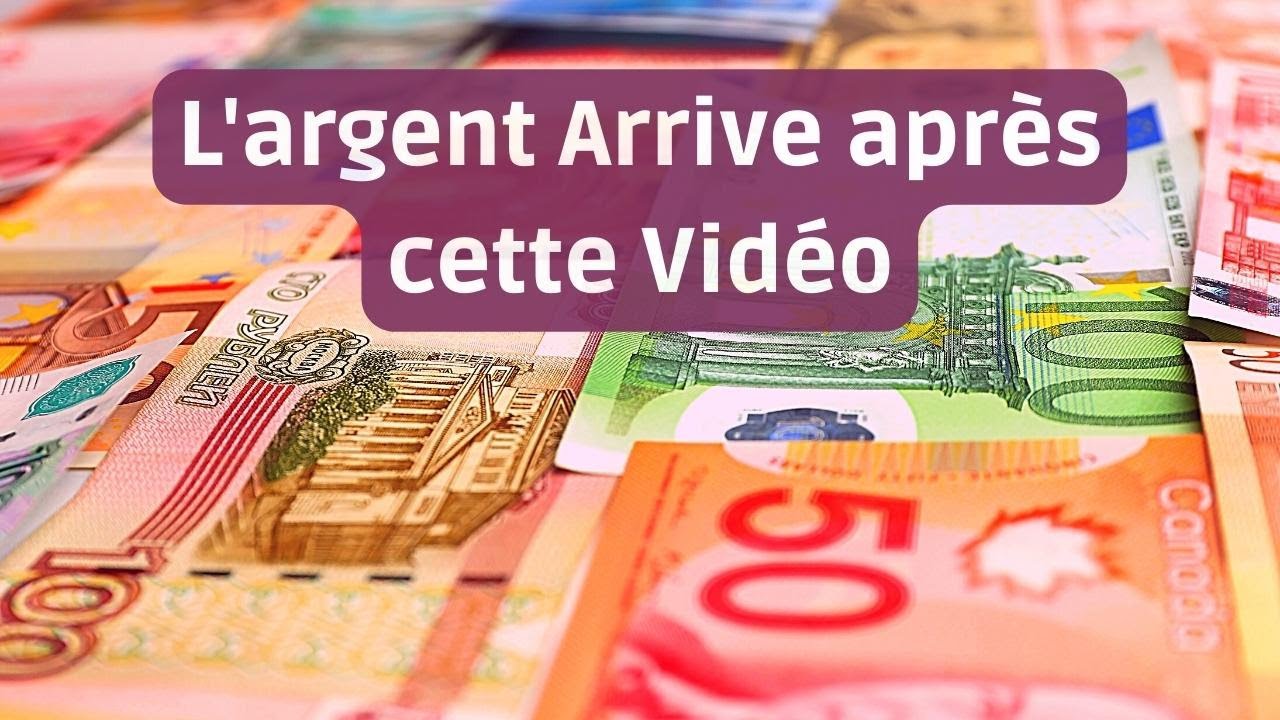 'Video thumbnail for VOUS recevrez BEAUCOUP D'ARGENT SEULEMENT après AVOIR REGARDÉ cette VIDÉO UNE SEULE FOIS'