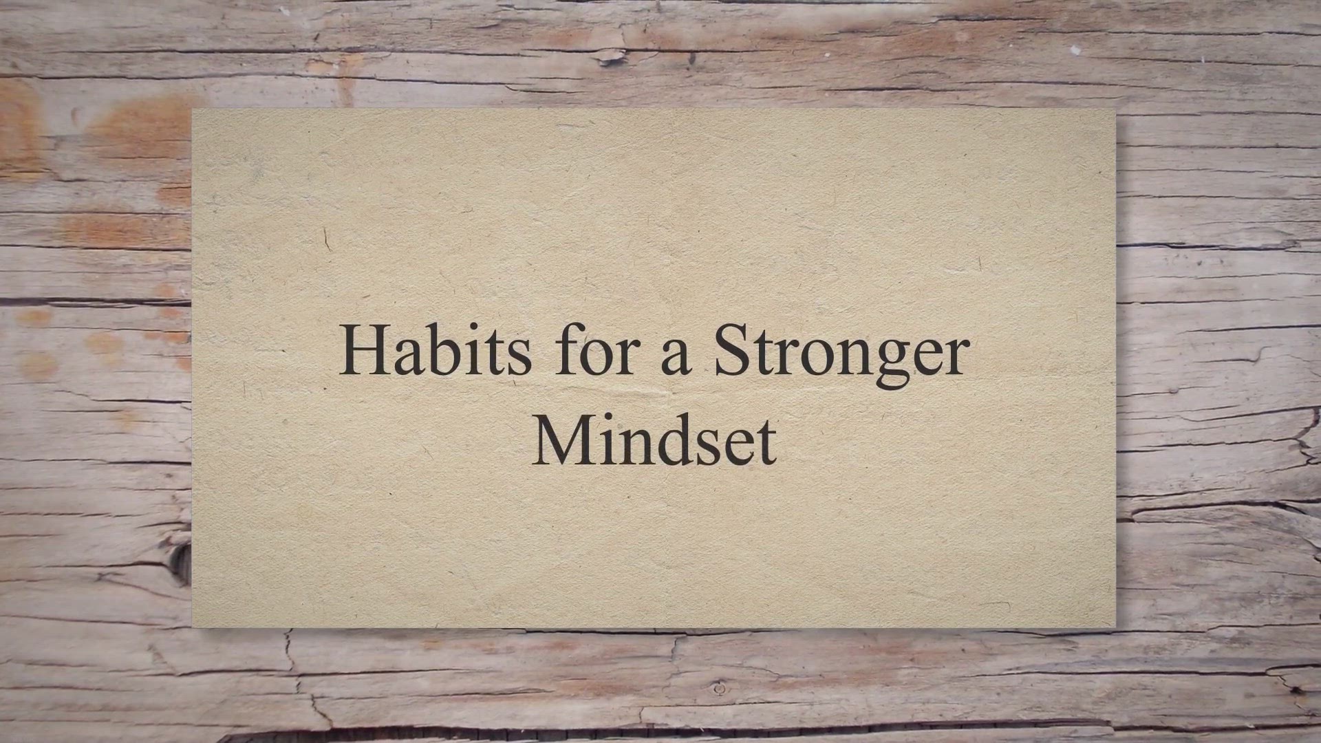 'Video thumbnail for Habits for a Stronger Mindset'