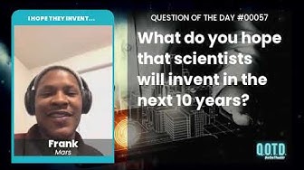 Video thumbnail for Frank has a simple, smelly thing to invent in the next decade.