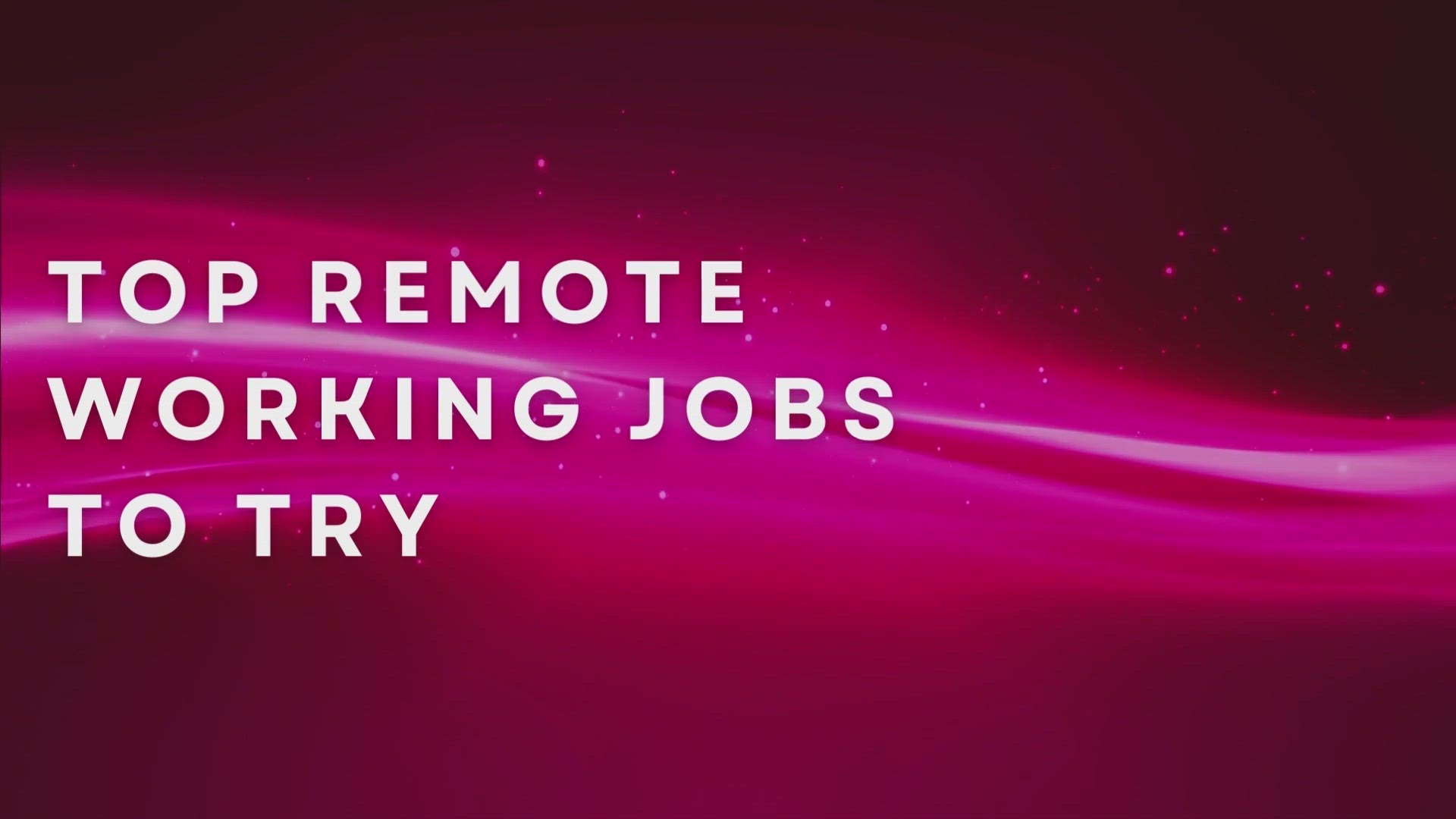 'Video thumbnail for Top Remote Working Jobs To Try'