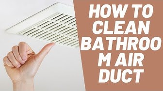 'Video thumbnail for How to Clean Bathroom Air Duct? Read this First!'