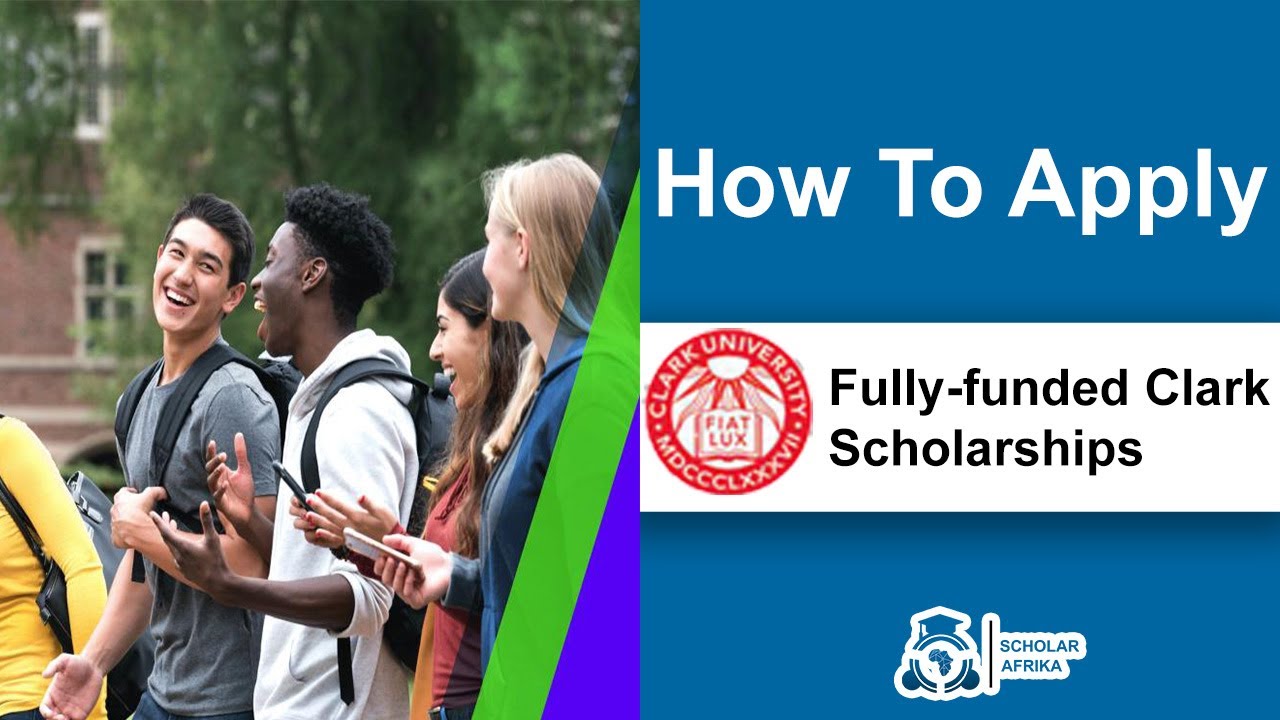 Video thumbnail for How To Apply For Clark University Scholarships -scholarafrika