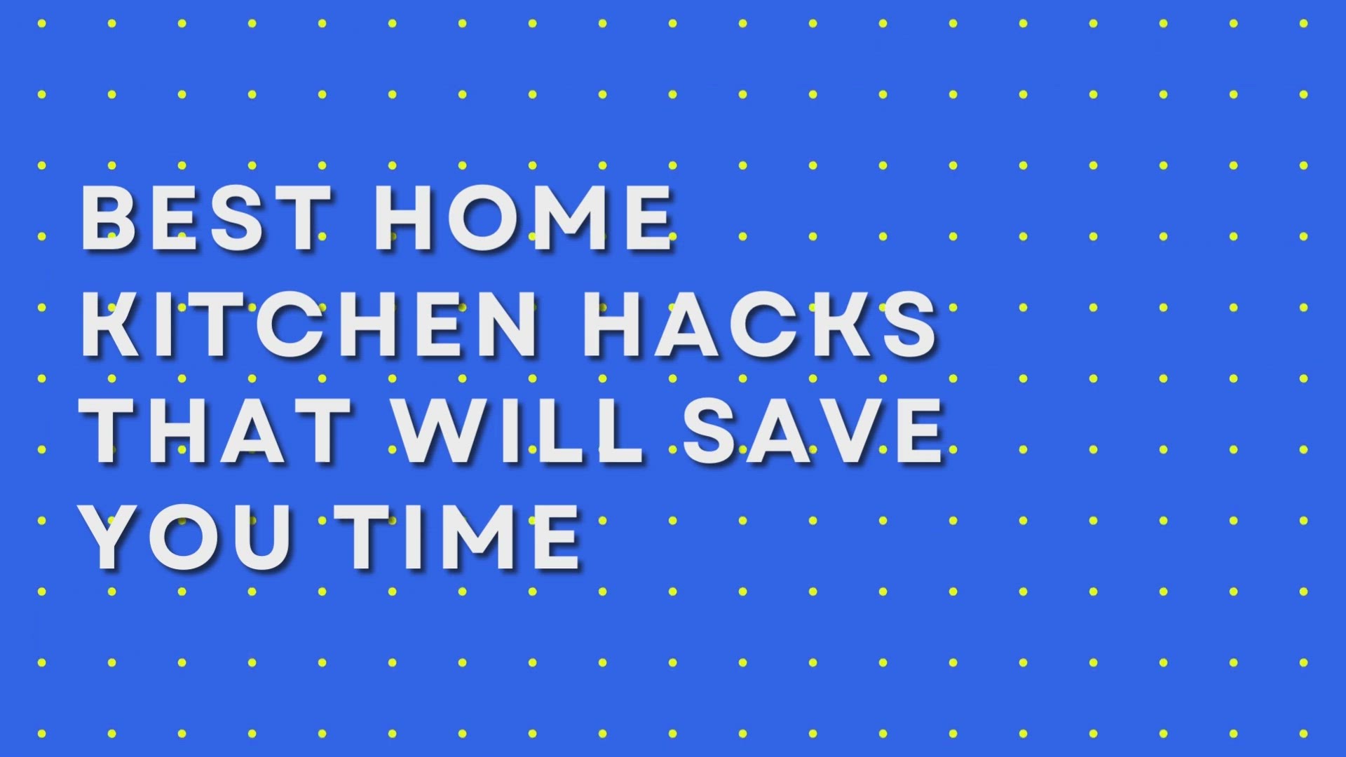 'Video thumbnail for Best Home Kitchen Hacks That Will Save You Time'