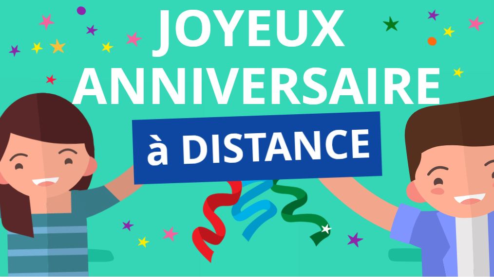 Joyeux anniversaire à distance - Carte Virtuelle