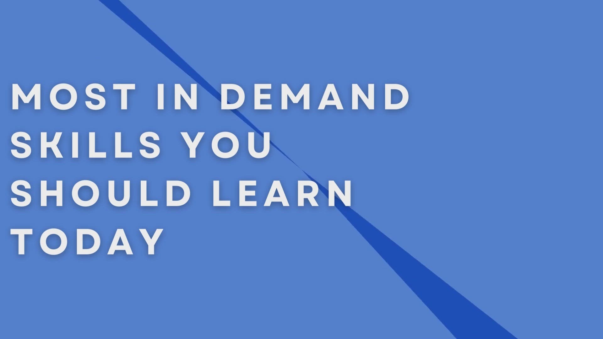'Video thumbnail for Most In Demand Skills You Should Learn Today'