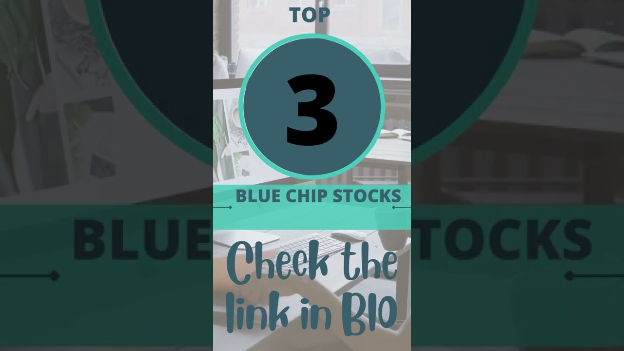 'Video thumbnail for Top 3 Blue Chip Stocks 💰 #stockmarket'