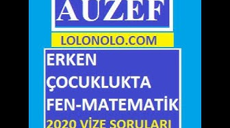 'Video thumbnail for Erken Çocuklukta Fen ve Matematik Eğitimi 2020 Vize'