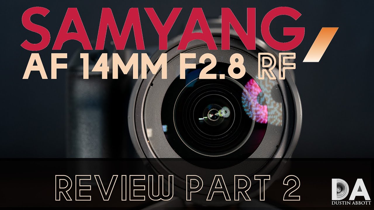 Samyang RF 14mm F2.8 Review - DustinAbbott.net