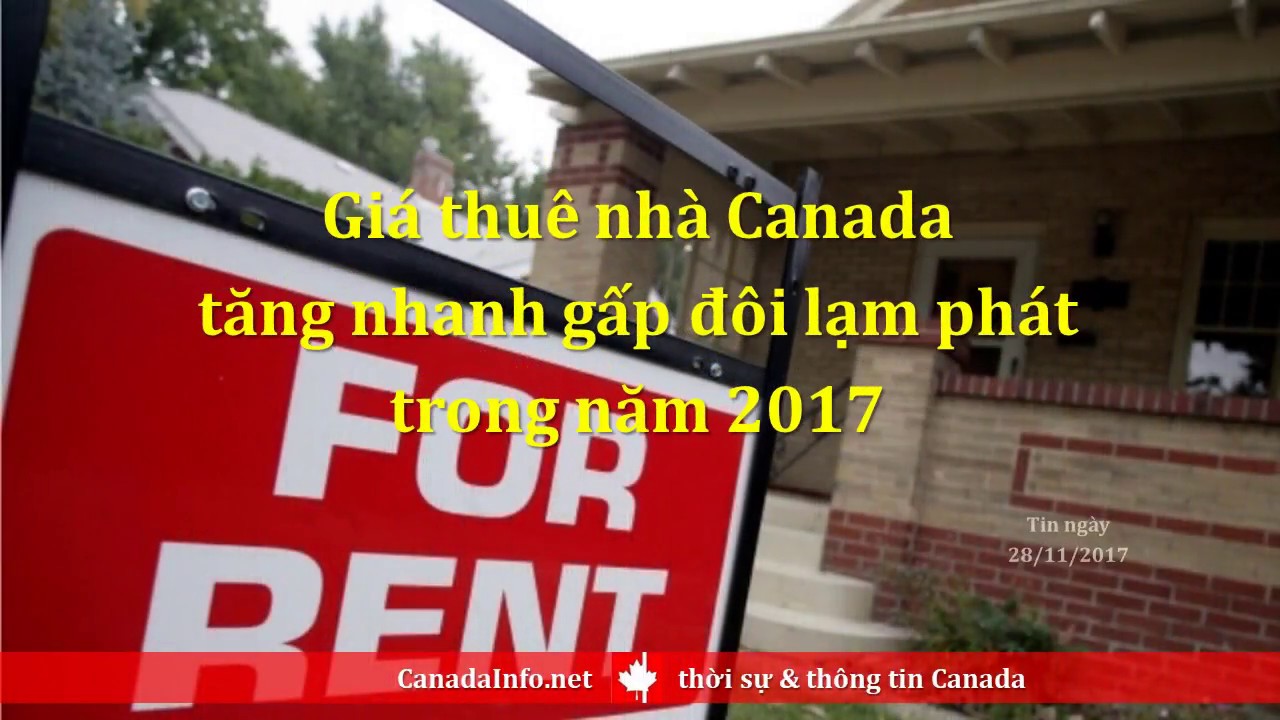 Video thumbnail for Giá thuê nhà Canada tăng nhanh gấp đôi lạm phát trong năm 2017