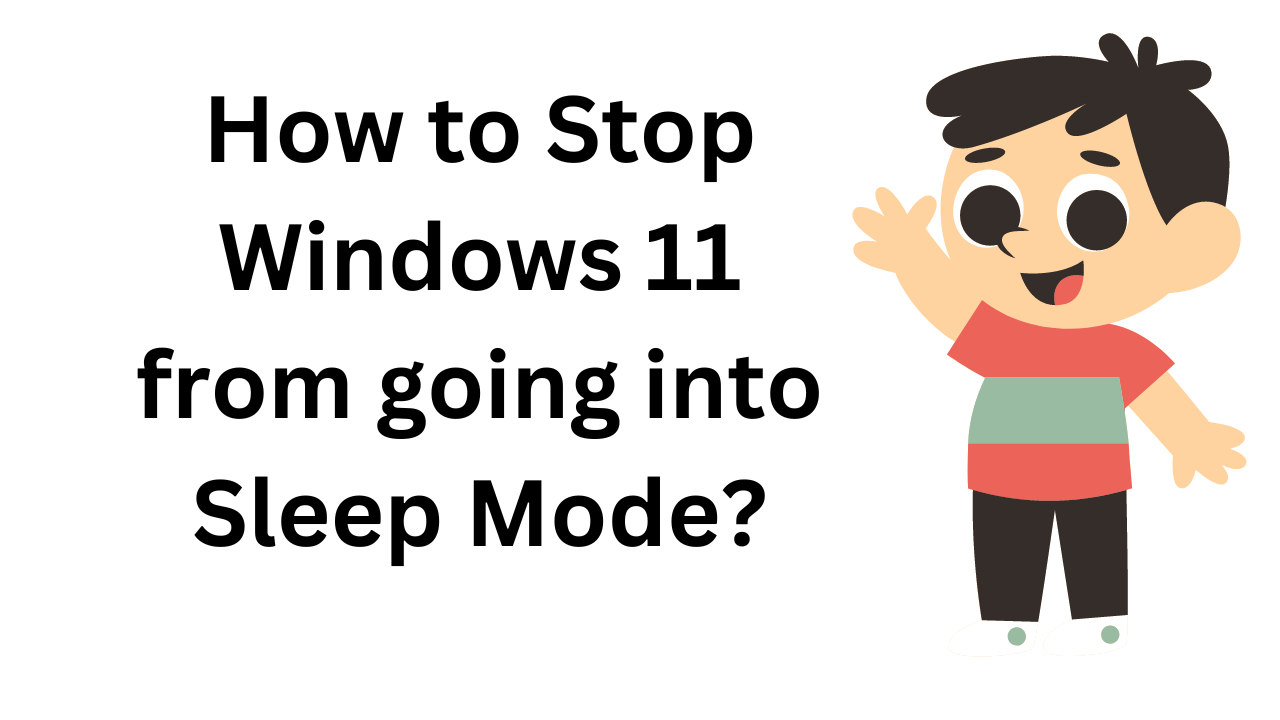 'Video thumbnail for How to Stop Windows 11 from going into Sleep Mode?'