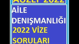 'Video thumbnail for Aile Danışmanlığı 2022 Vize Soruları'