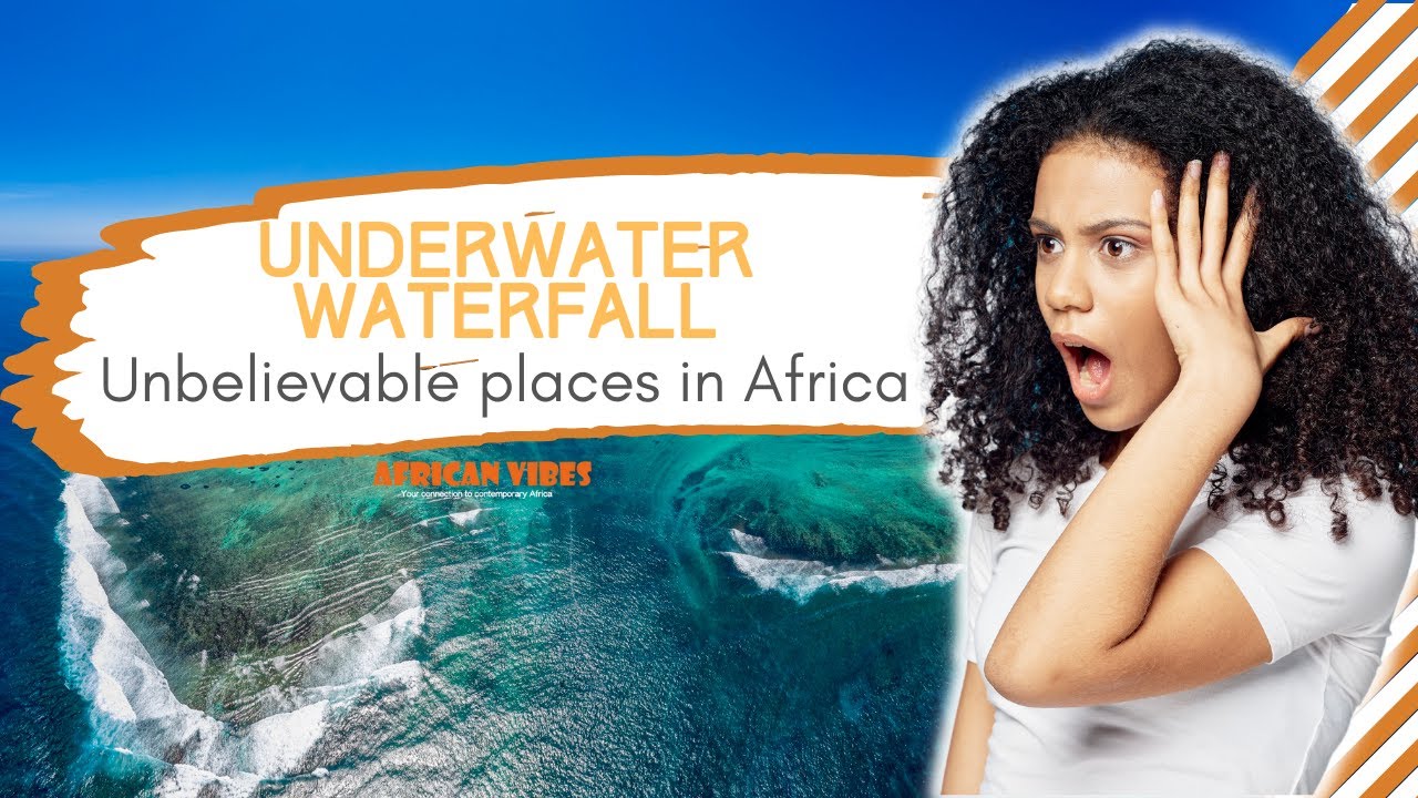 Video thumbnail for Underwater Waterfall- Unbelievable places in Africa - AFRICAN VIBES