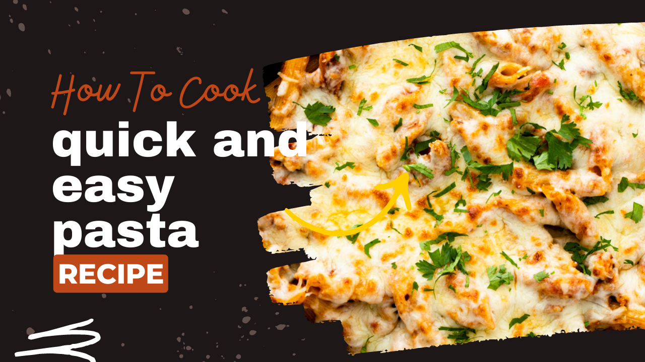 Video thumbnail for quick and easy pasta recipe