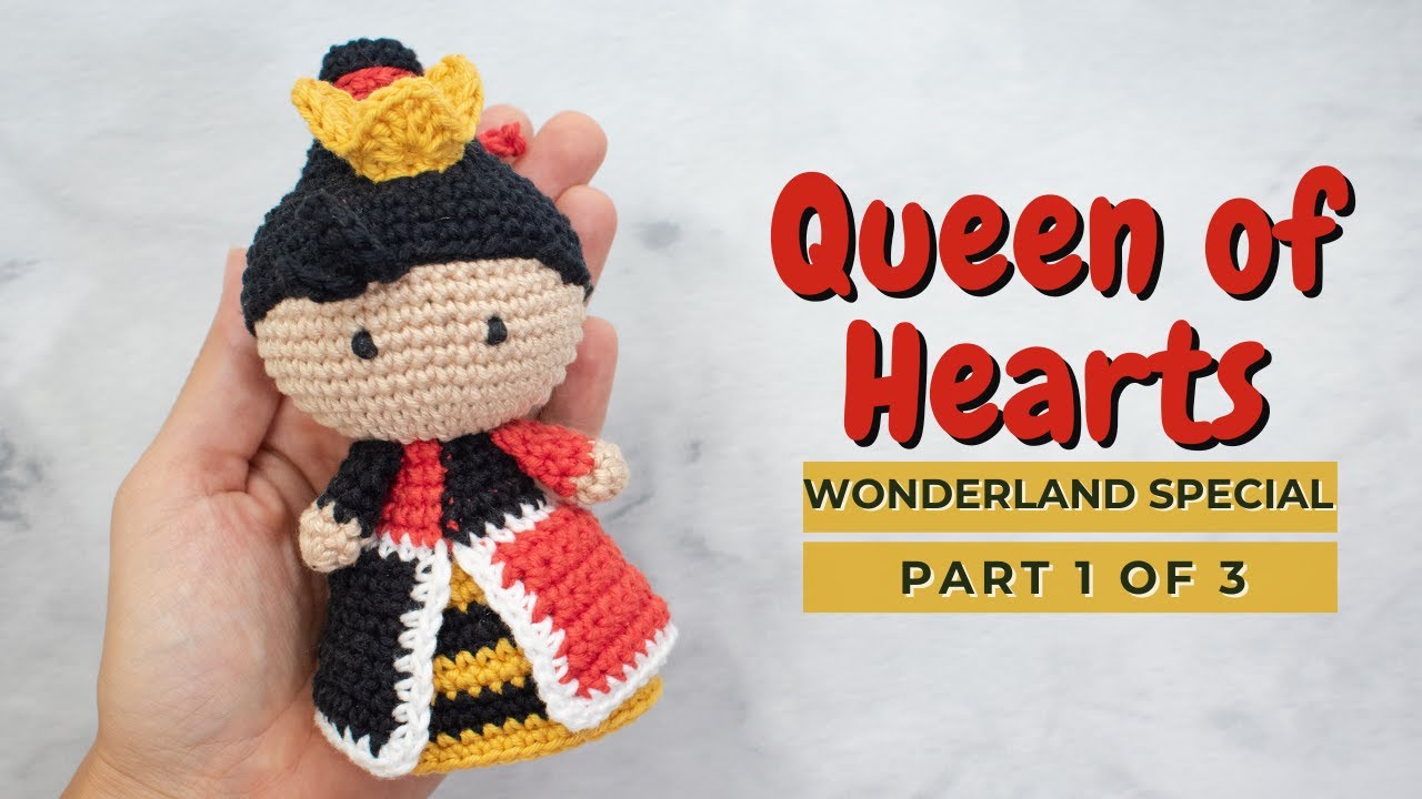 'Video thumbnail for Queen of Hearts crochet amigurumi doll pattern. How to crochet the Red Queen video tutorial PART 1.'
