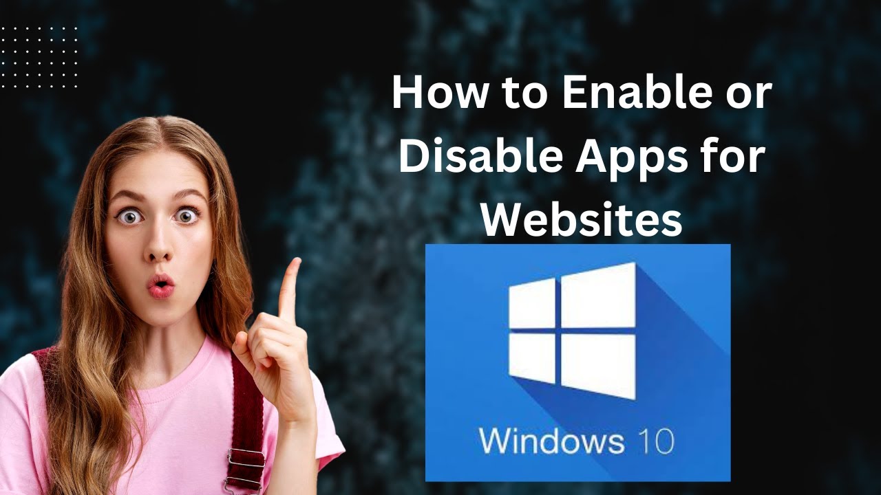 'Video thumbnail for How to Turn On or Off Apps for Websites in Windows 10?'