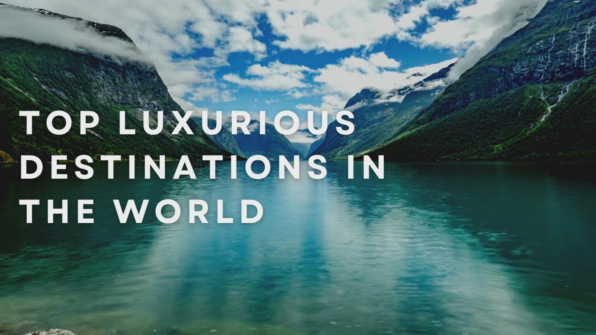 'Video thumbnail for Top Luxurious Destinations In The World'