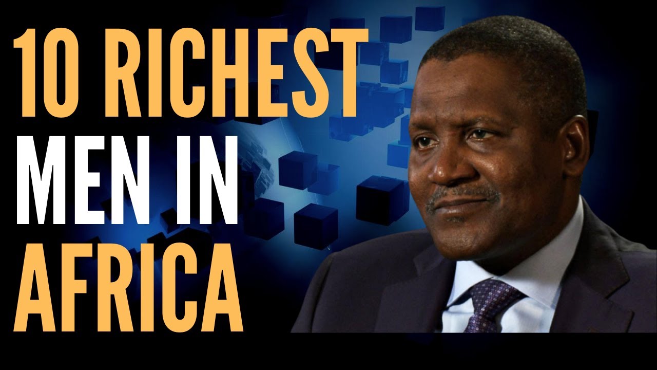 Video thumbnail for Forbes 10 Richest Men in African